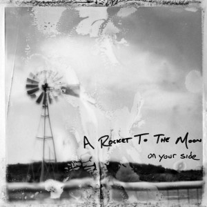 _a_rocket_to_the_moon_on_your_side_2009_retail_cd-front