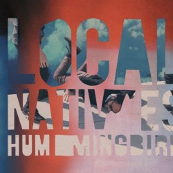 Review: Local Natives Hummingbird