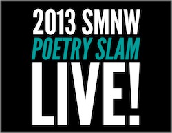 2013 SMNW Poetry Slam: Day Two Live Blog